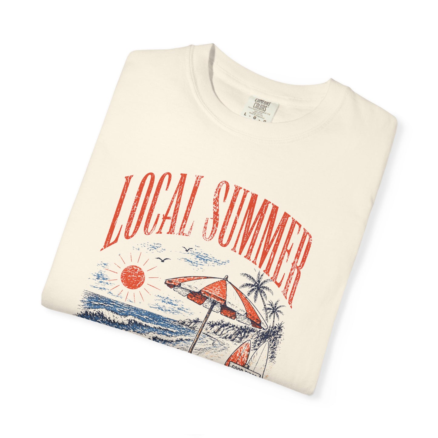 Local Summer Good Tides Comfort Colors T-Shirt